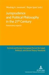 Book cover of Jurisprudence and Political Philosophy in the 21 st Century by Unknown
