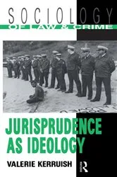 Book cover of Jurisprudence as Ideology by Unknown