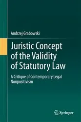 Book cover of Juristic Concept of the Validity of Statutory Law by Unknown