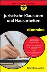 Book cover of Juristische Klausuren und Hausarbeiten für Dummies by Achim Zimmermann