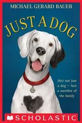 Book cover of Just a Dog by Michael Gerard Bauer