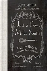 Book cover of Just a Few Miles South by Ouita Michel