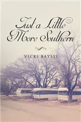 Book cover of Just a Little More Southern by Unknown