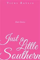 Book cover of Just a Little Southern by Unknown