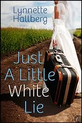 Book cover of Just a Little White Lie by Unknown