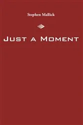 Book cover of Just a Moment by Unknown