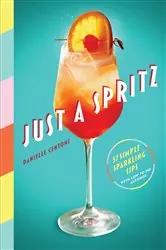 Book cover of Just a Spritz by Danielle Centoni