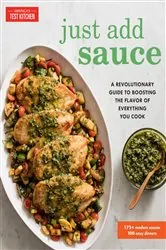 Book cover of Just Add Sauce by America's Test Kitchen