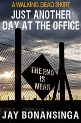 Book cover of Just Another Day at the Office by Robert Kirkman