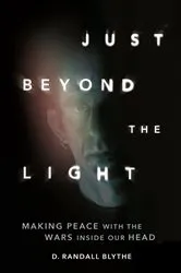 Book cover of Just Beyond the Light by D. Randall Blythe