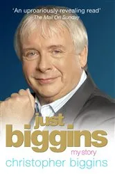 Book cover of Just Biggins by Christopher Biggins
