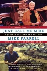 Book cover of Just Call Me Mike by Mike Farrell
