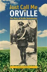 Book cover of Just Call Me Orville by Robert W. Topping