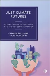 Book cover of Just Climate Futures by Carolyn Snell