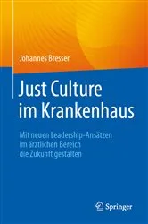 Book cover of Just Culture im Krankenhaus by Johannes Bresser