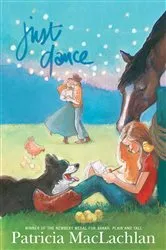 Book cover of Just Dance by Patricia MacLachlan