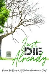 Book cover of Just Die Already by Jill R Kight