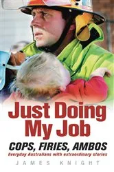 Book cover of Just Doing My Job by James Knight