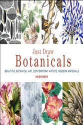 Book cover of Just Draw Botanicals by Helen Birch