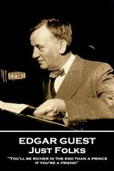 Book cover of Just Folks by Edgar Guest