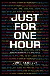Book cover of JUST FOR ONE HOUR by John Kennedy