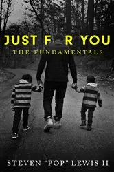 Book cover of Just for You by Steven R. Lewis II