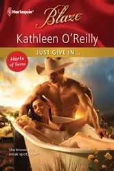 Book cover of Just Give In... by Kathleen O'Reilly