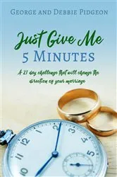 Book cover of Just Give Me 5 Minutes by George Pidgeon