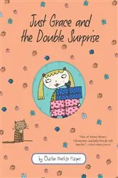 Book cover of Just Grace and the Double Surprise by Charise Mericle Harper