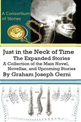 Book cover of Just in the Neck of Time™ by Graham Gerni