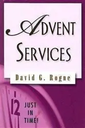 Book cover of Just in Time! Advent Services by David G. Rogne
