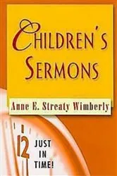 Book cover of Just in Time! Children's Sermons by Anne E. Streaty Wimberly