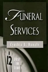 Book cover of Just in Time! Funeral Services by Cynthia Danals