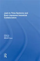 Book cover of Just In Time Systems And Euro-japanese Industrial Collaboration by Malcolm Trevor