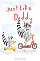Book cover of Just Like Daddy by Lucy Freegard