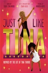 Book cover of Just Like Tina by Ebony Lynn Mudd