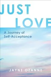 Book cover of Just Love by Jayne Ozanne