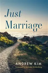 Book cover of Just Marriage by Andrew Kim