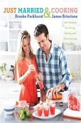 Book cover of Just Married and Cooking by Brooke Parkhurst