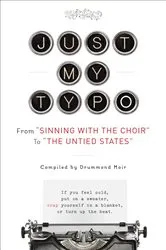 Book cover of Just My Typo by Drummond Moir