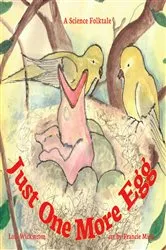Book cover of Just One More Egg by Lois Wickstrom