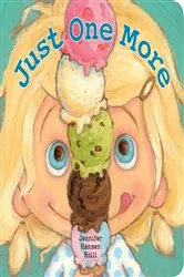 Book cover of Just One More by Jennifer Hansen Rolli