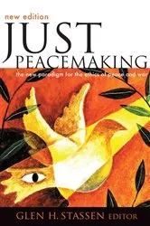 Book cover of Just Peacemaking by Glen H Stassen