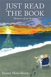 Book cover of Just Read the Book by Tammy Marie Brown
