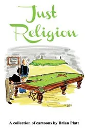 Book cover of Just Religion by Brian Platt