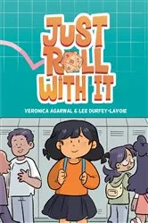 Book cover of Just Roll with It by Veronica Agarwal