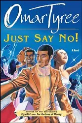 Book cover of Just Say No! by Omar Tyree