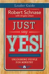 Book cover of Just Say Yes! Leader Guide by Unknown
