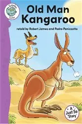 Book cover of Just So Stories - Old Man Kangaroo by Robert James