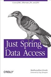 Book cover of Just Spring Data Access by Madhusudhan Konda